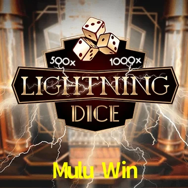 Mulu Win — Lightning Dice live casino dice | Play on Android APK & iPhone for real money | Evolution