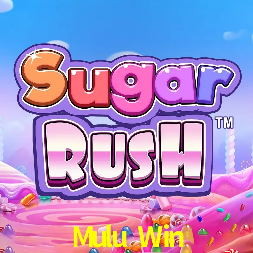 Mulu Win — Sugar Rush slot | Play on Android APK & iPhone for real money | Pragmatic Play